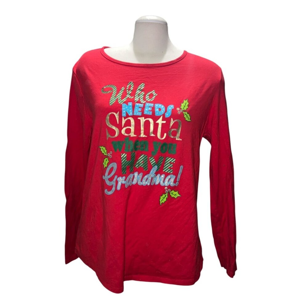 Holiday Time Christmas Shirt Sz XL Girls "Who Needs Santa When You Have Grandma"